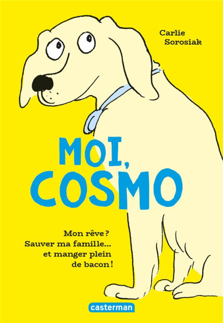 MOI, COSMO - SOROSIAK CARLIE - CASTERMAN