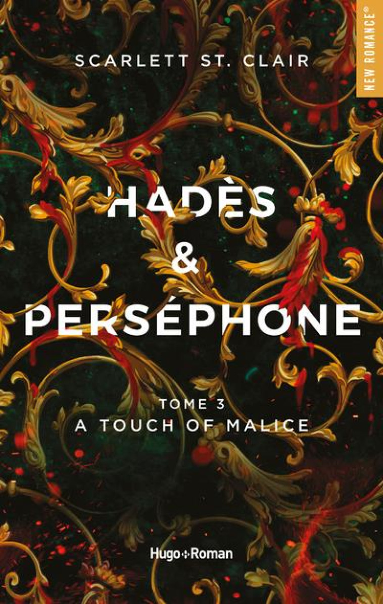 HADES ET PERSEPHONE TOME 3 - A TOUCH OF MALICE - ST. CLAIR SCARLETT - HUGO JEUNESSE