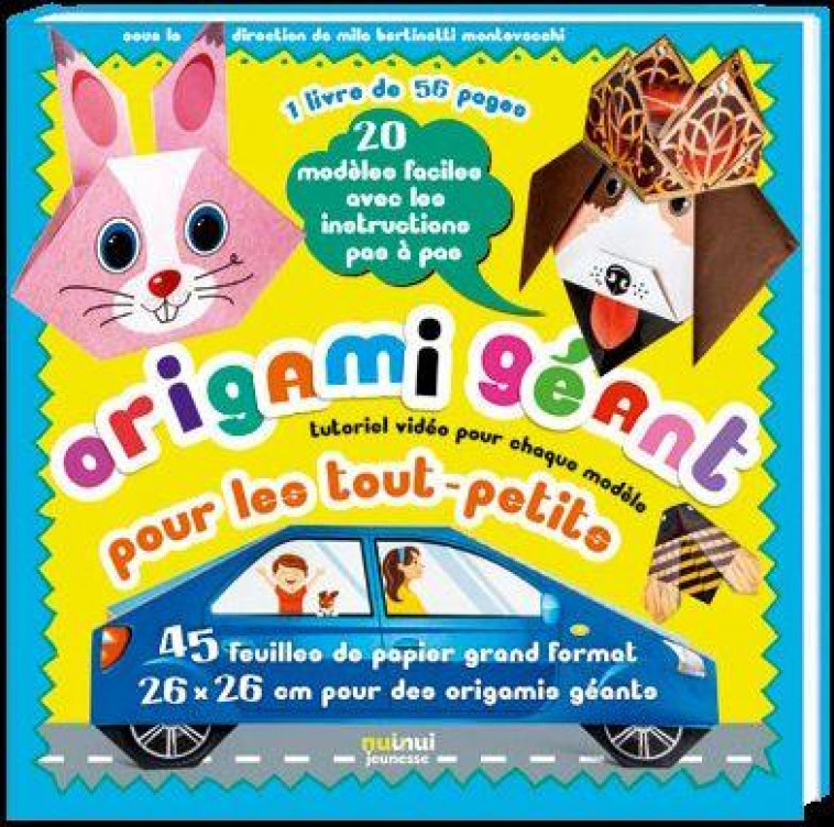 ORIGAMI GEANT POUR LES TRES JEUNES ENFANTS - XXX - NUINUI JEUNESSE