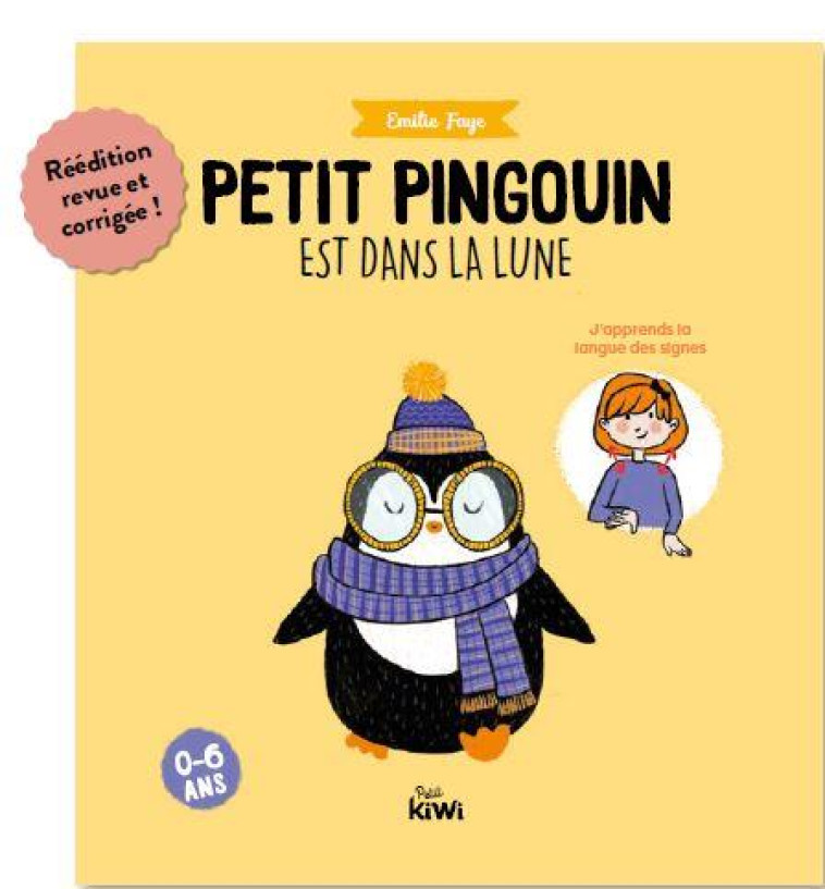 PETIT PINGOUIN EST DANS LA LUNE - J APPRENDS LA LANGUE DES SIGNES - FAYE EMILIE - BOOKS ON DEMAND