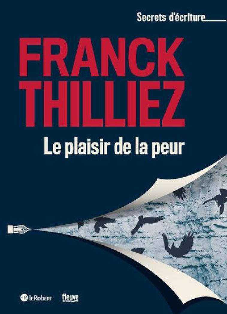 LE PLAISIR DE LA PEUR - THILLIEZ FRANCK - LE ROBERT