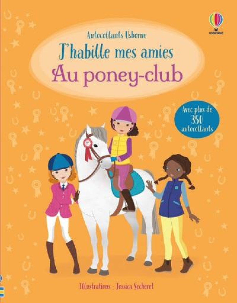 AU PONEY-CLUB - J'HABILLE MES AMIES - BOWMAN/SECHERET - NC