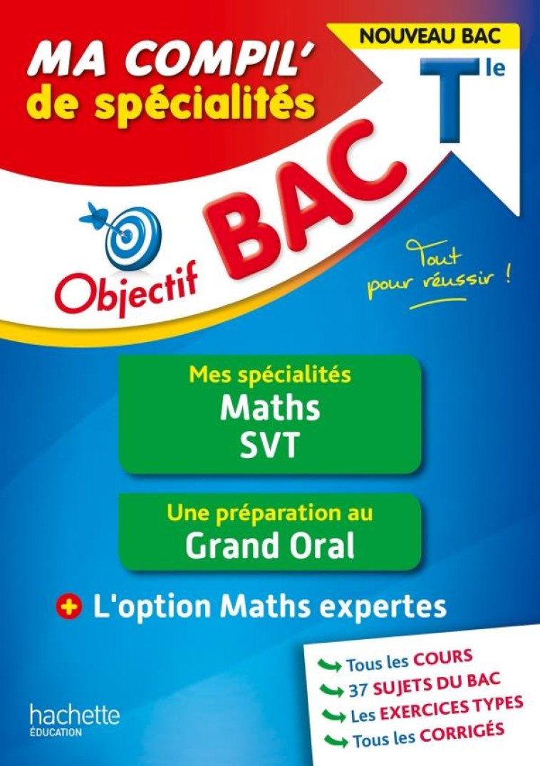 OBJECTIF BAC MA COMPIL' DE SPECIALITES MATHS ET SVT + GRAND ORAL + OPTION MATHS EXPERTES - BARBAZO/BILLA/CORBIN - HACHETTE