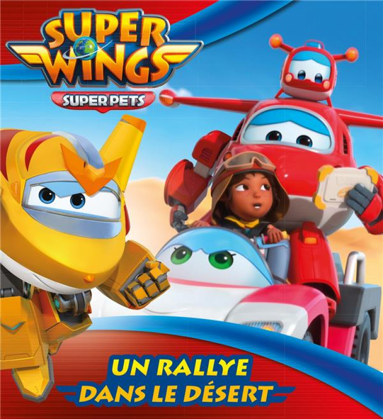 SUPER WINGS-MES ALBUMS HACHETTE RC - SUPERWINGS N 1 - DESFOUR AURELIE - HACHETTE