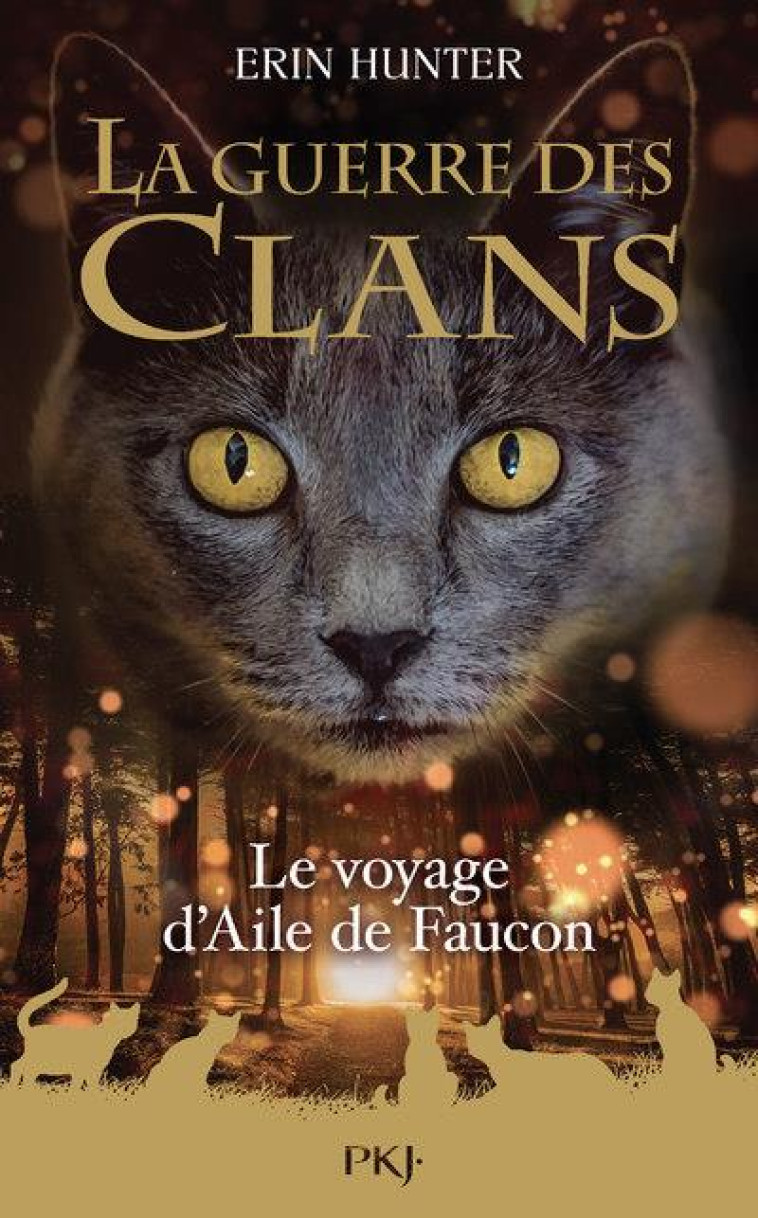 GUERRE DES CLANS - HORS SERIE - TOME 09 : LE VOYAGE D'AILE DE FAUCON - VOL09 - HUNTER ERIN - POCKET