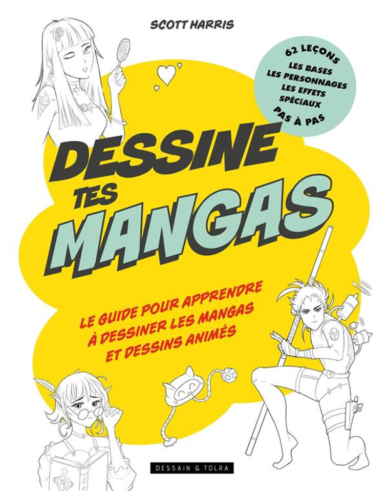 DESSINE TES MANGAS - SCOTT HARRIS - PU SEPTENTRION