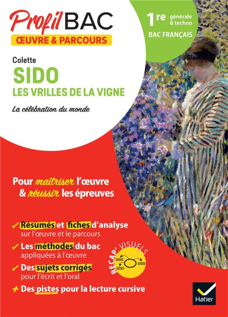 PROFIL - COLETTE, SIDO, LES VRILLES DE LA VIGNE (BAC 2023) - ANALYSE DE L'OEUVRE ET DU PARCOURS AU P - PENNANECH FLORIAN - HATIER SCOLAIRE