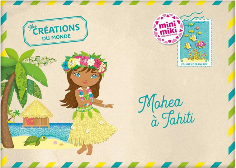 MINIMIKI - MES CREATIONS DU MONDE - MOHEA A TAHITI - CAMEL JULIE - PRISMA