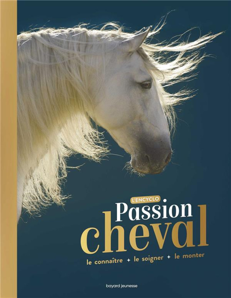 PASSION CHEVAL - L'ENCYCLO - PLET/PENA/SPENALE - BAYARD JEUNESSE