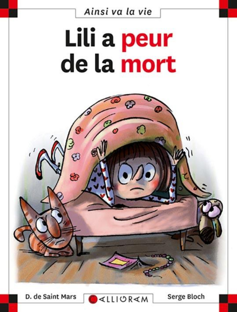 LILI A PEUR DE LA MORT - TOME 90 - VOL90 - SAINT-MARS, DOMINIQUE DE  - CALLIGRAM