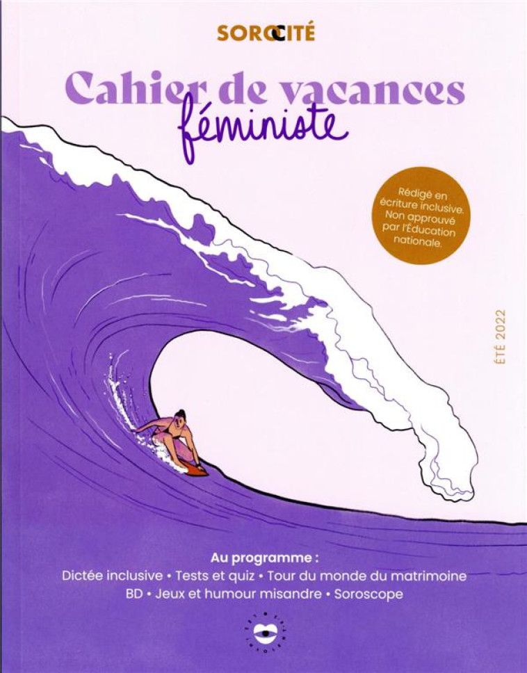 CAHIER DE VACANCES FEMINISTE 2022 - SOROCITE - HACHETTE