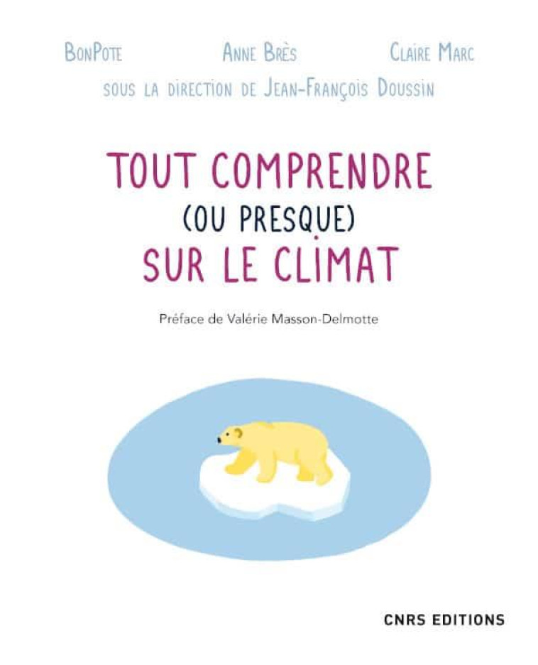 LE CLIMAT EN 20 QUESTIONS - BRES/MARC/BONPOTE - CNRS