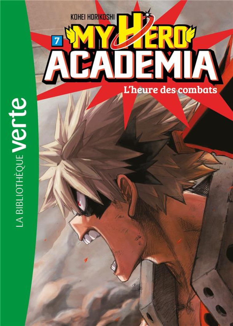 MY HERO ACADEMIA - T07 - MY HERO ACADEMIA 07 - HORIKOSHI KOHEI - HACHETTE