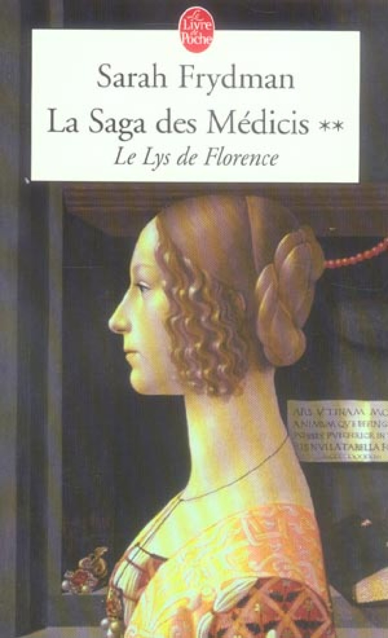 LE LYS DE FLORENCE ( LA SAGA DES MEDICIS, TOME 2) - FRYDMAN SARAH - LGF/Livre de Poche