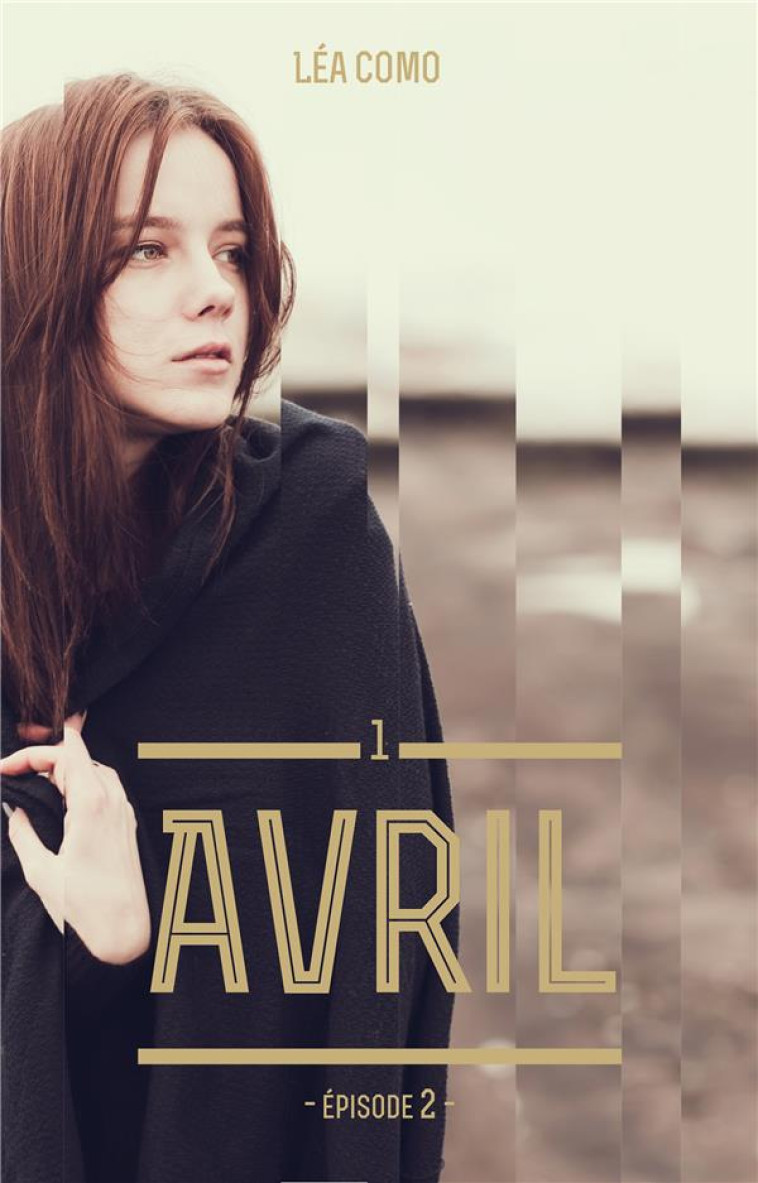 AVRIL - TOME 1 PARTIE 2 - COMO LEA - HACHETTE