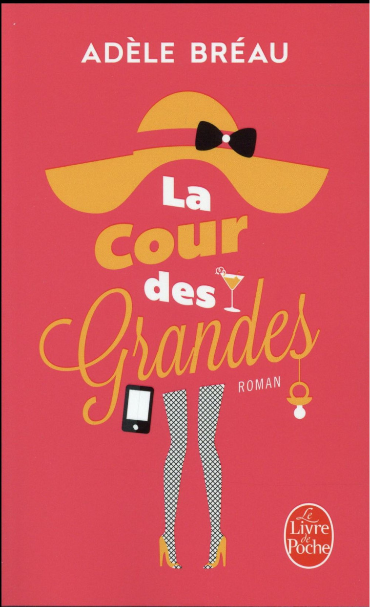 LA COUR DES GRANDES - BREAU ADELE - Le Livre de poche