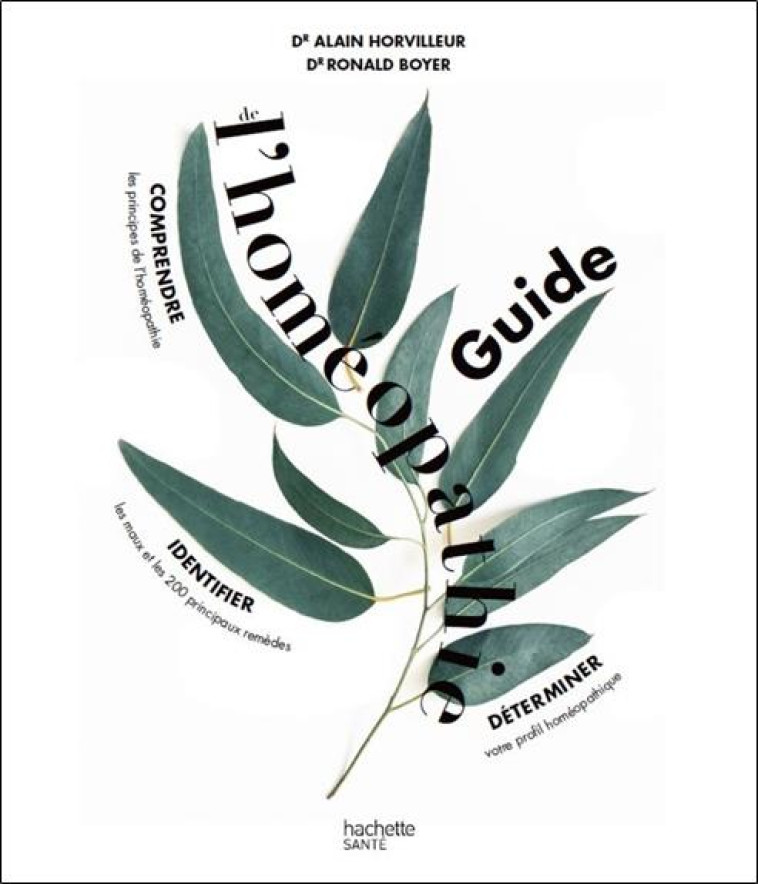 GUIDE FAMILIAL DE L'HOMEOPATHIE - HORVILLEUR/BOYER - HACHETTE