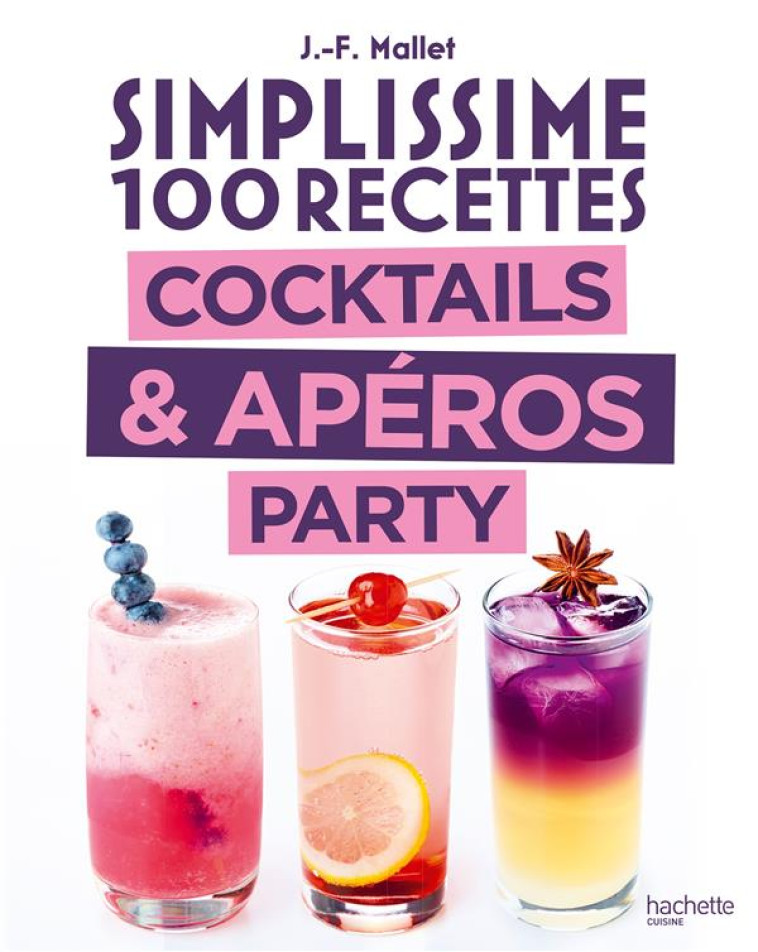 SIMPLISSIME COCKTAILS PARTY - MALLET JEAN-FRANCOIS - HACHETTE