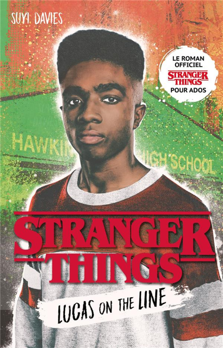 STRANGER THINGS - LUCAS ON THE LINE (EDITION FRANCAISE) - NETFLIX/DAVIES - HACHETTE