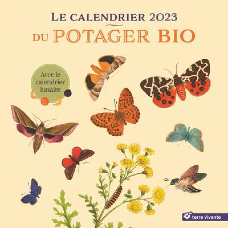 CALENDRIER DU POTAGER BIO 2023 - COLLECTIF - TERRE VIVANTE