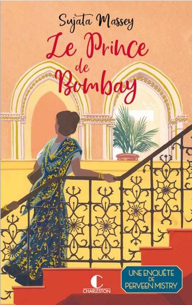 LE PRINCE DE BOMBAY - UNE ENQUETE DE PERVEEN MISTRY - MASSEY SUJATA - CHARLESTON