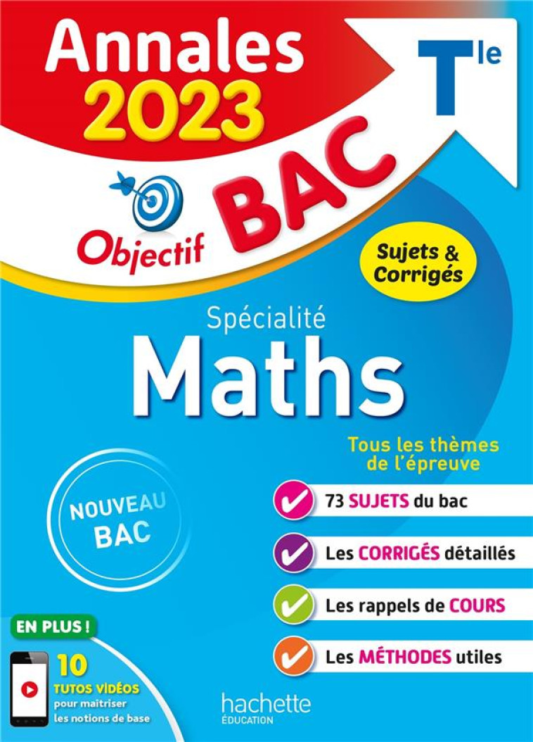 ANNALES OBJECTIF BAC 2023 - SPECIALITE MATHS - BODINI-LEFRANC - HACHETTE