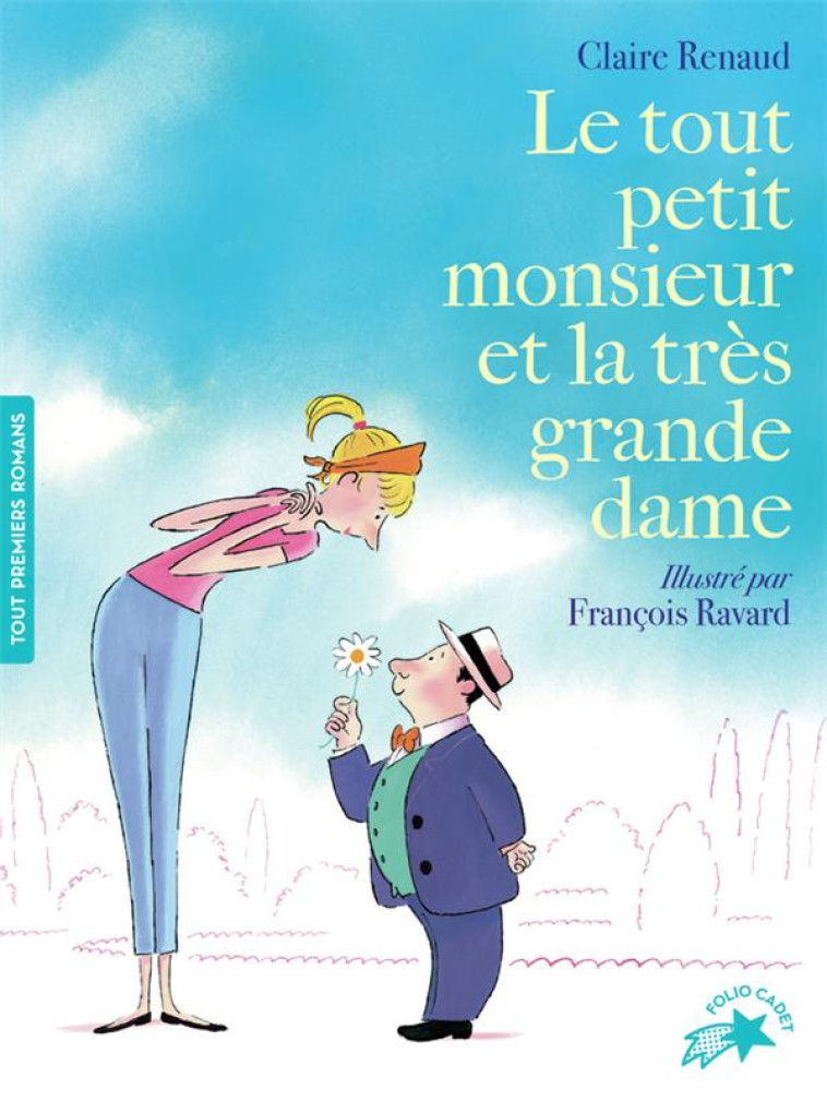 LE TOUT PETIT MONSIEUR ET LA TRES GRANDE DAME - RENAUD/RAVARD - GALLIMARD