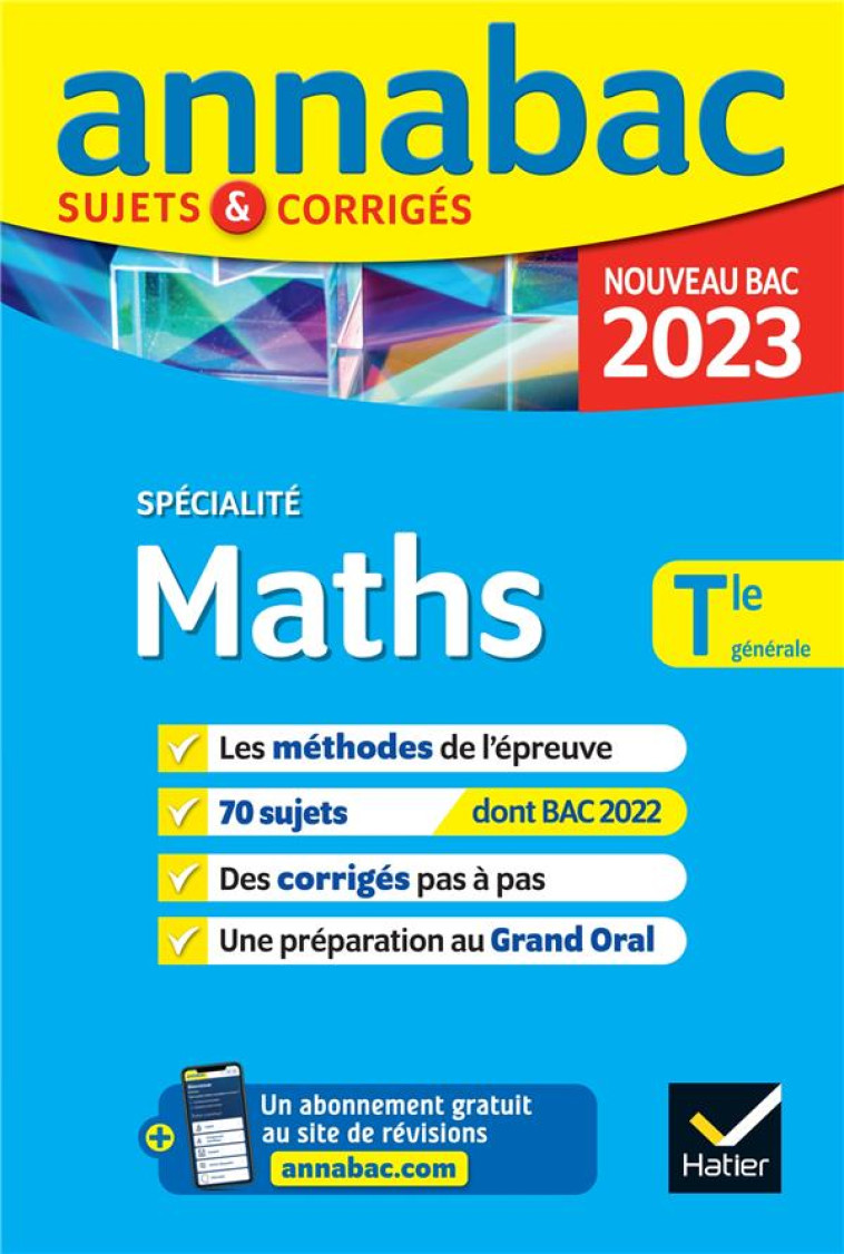 ANNALES DU BAC ANNABAC 2023 MATHS TLE GENERALE (SPECIALITE) - METHODES & SUJETS CORRIGES NOUVEAU BAC - XXX - HATIER SCOLAIRE