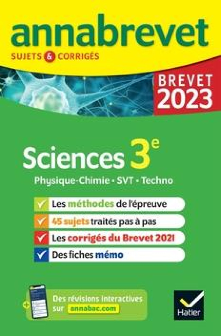 ANNALES DU BREVET ANNABREVET 2023 PHYSIQUE-CHIMIE, SVT, TECHNOLOGIE 3E - METHODES DU BREVET & SUJETS - JEANNIN/MADANI - HATIER SCOLAIRE