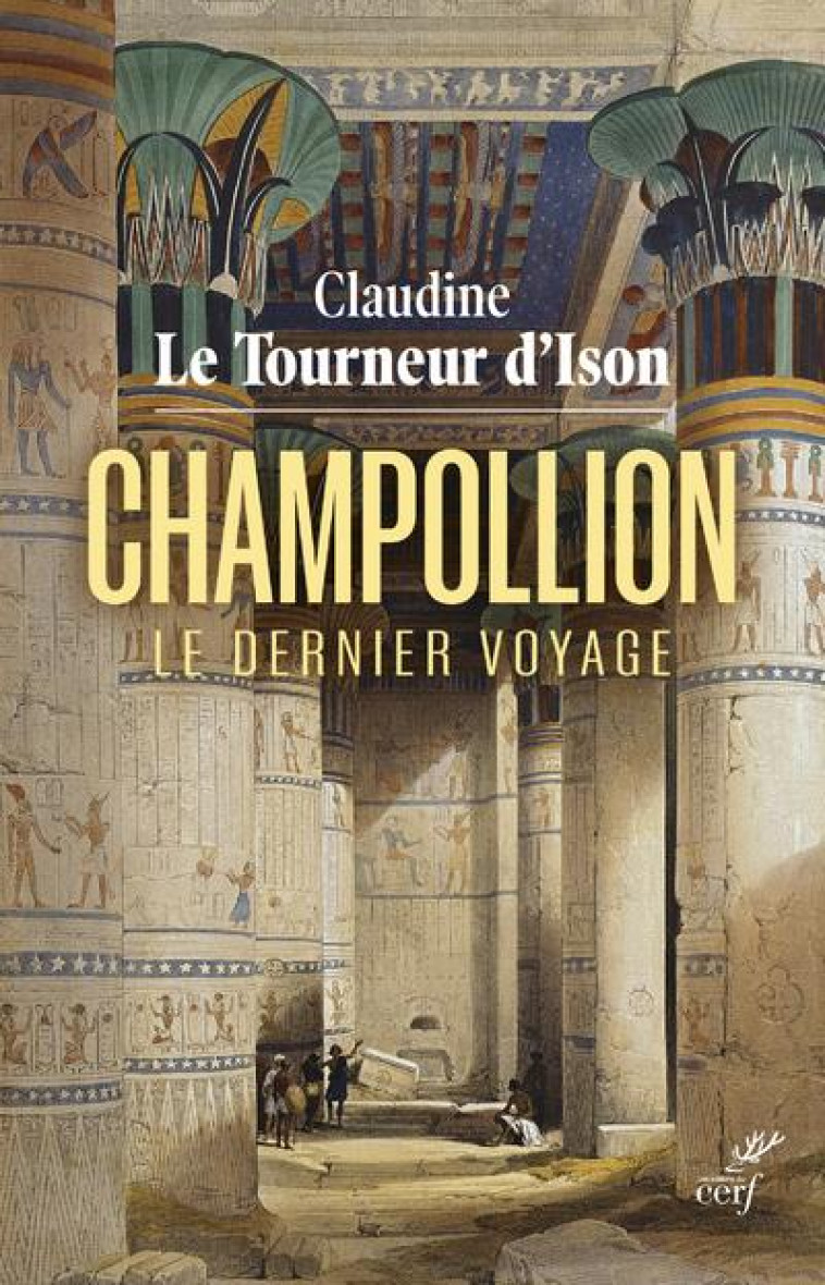 CHAMPOLLION - LE DERNIER VOYAGE - LE TOURNEUR D'ISON C - CERF