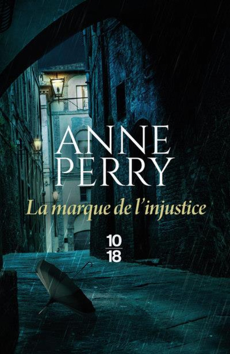 LA MARQUE DE L'INJUSTICE - VOL05 - PERRY ANNE - 10 X 18