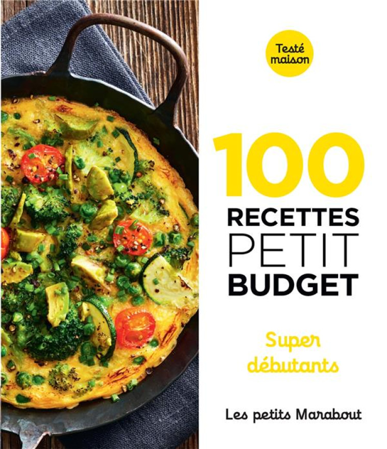 100 RECETTES PETIT BUDGET - XXX - MARABOUT