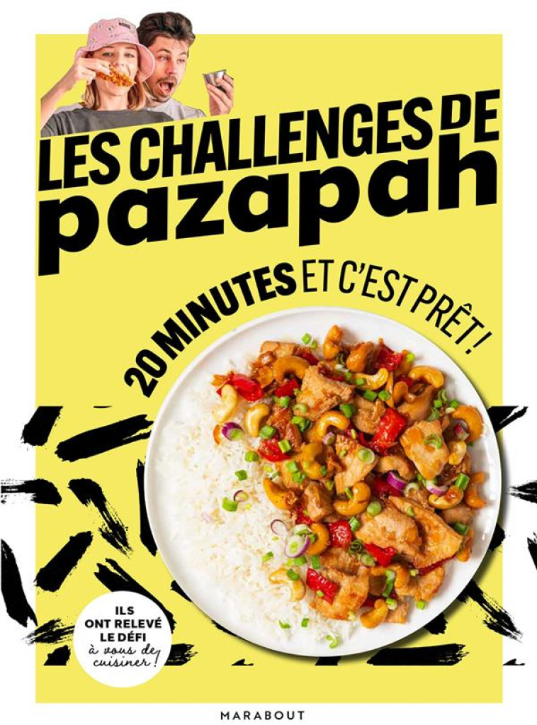 CHALLENGE EN CUISINE AVEC  PAZAPAH - 30 DINERS ENTRE POTES SANS SE RUINER - PAZAPAH - MARABOUT