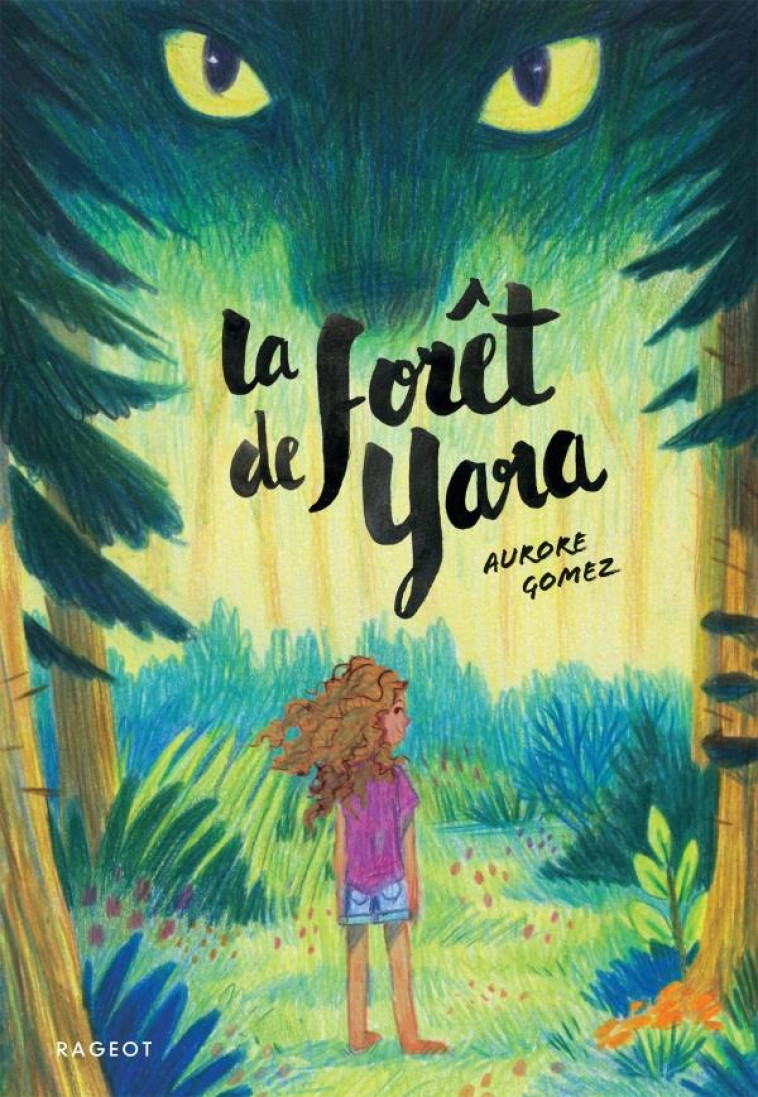 LA FORET DE YARA - GOMEZ AURORE - RAGEOT