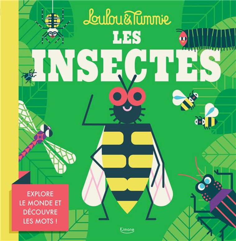 LES INSECTES (COLL. LOULOU & TUMMIE) - COLLECTIF - KIMANE