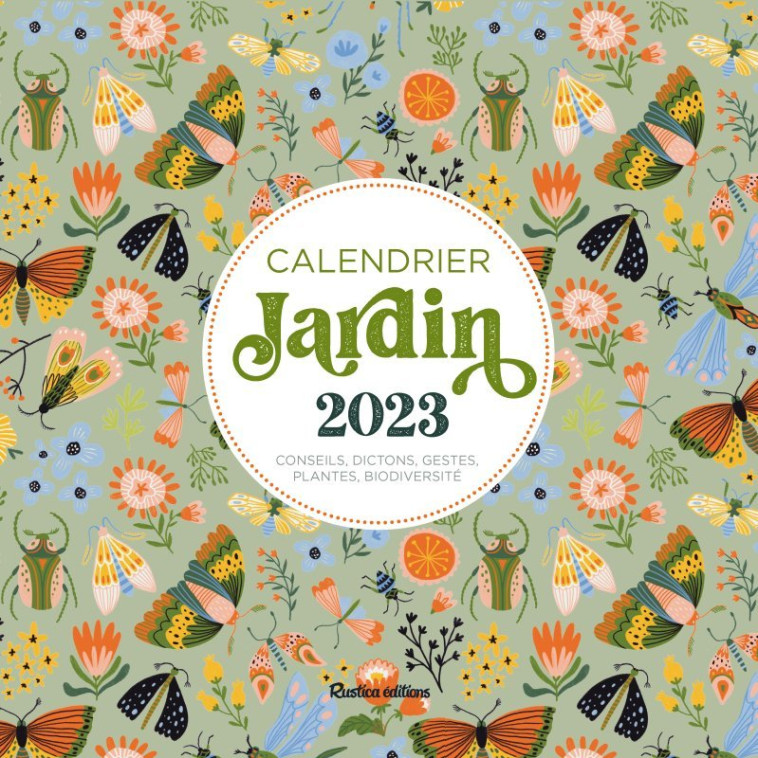 CALENDRIER MURAL JARDIN 2023 - Robert Elger - RUSTICA