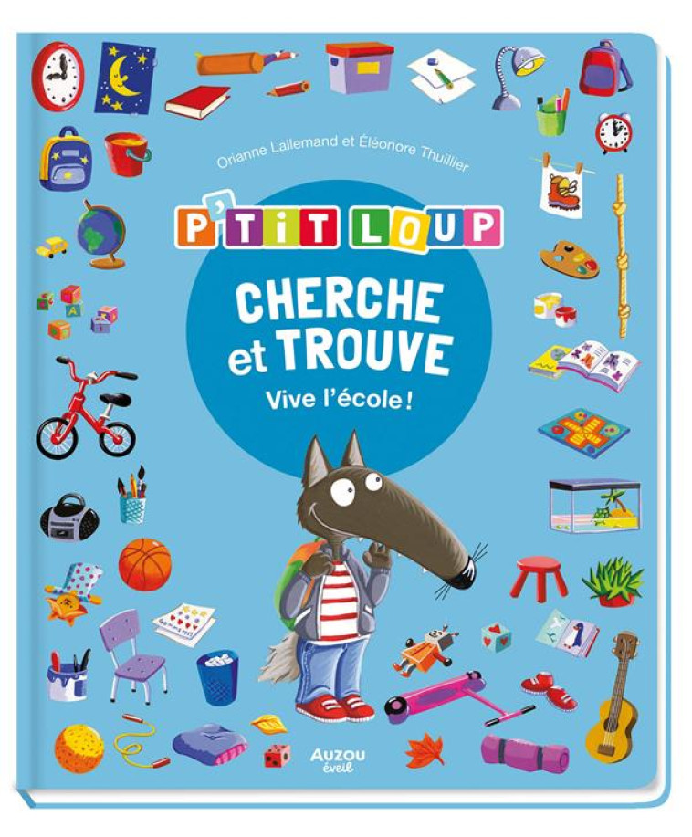 P'TIT LOUP - CHERCHE & TROUVE - ECOLE - LALLEMAND/THUILLIER - PHILIPPE AUZOU