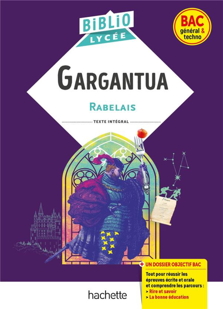 BIBLIOLYCEE GARGANTUA (RABELAIS)  BAC 1RE GENERALE - RABELAIS - HACHETTE