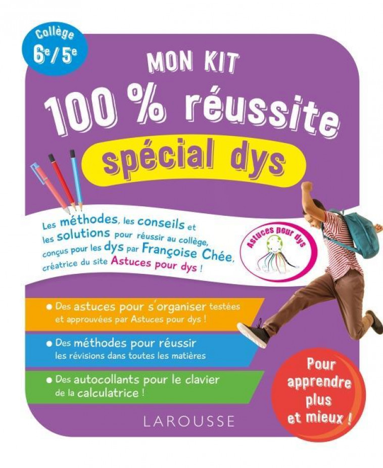 MON KIT 100 % REUSSITE SPECIAL DYS AU COLLEGE (+ AUTOCOLLANTS) - CHEE FRANCOISE - LAROUSSE
