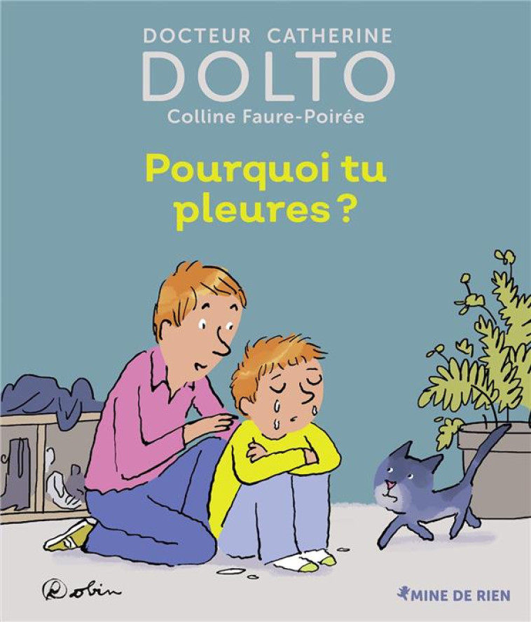 POURQUOI TU PLEURES - DOLTO/FAURE-POIREE - GALLIMARD