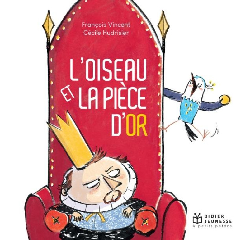 L'OISEAU ET LA PIECE D'OR - POCHE - VINCENT/HUDRISIER - DIDIER