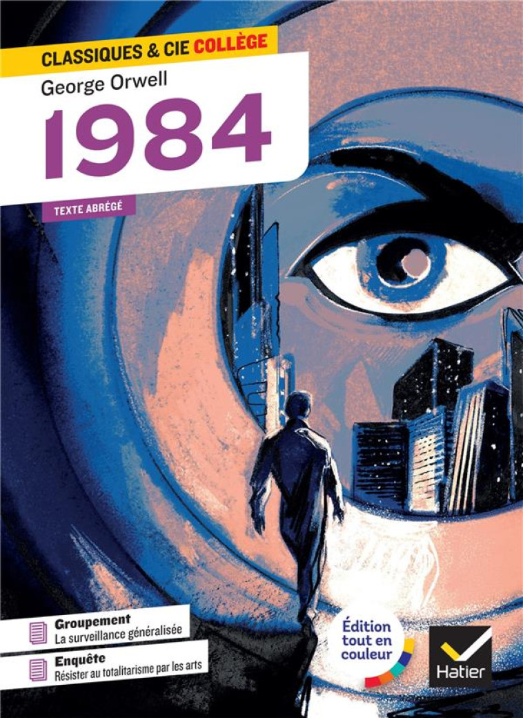 1984 - AVEC UN GROUPEMENT  LA SURVEILLANCE GENERALISEE - ORWELL/SOREL - HATIER SCOLAIRE