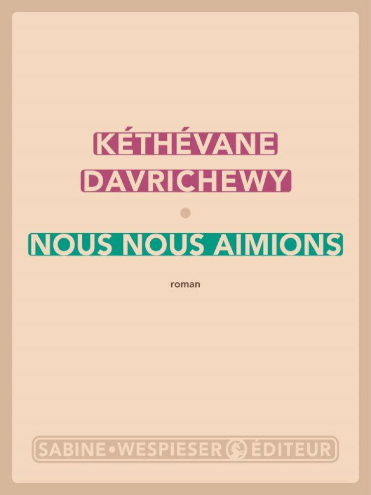 NOUS NOUS AIMIONS - DAVRICHEWY KETHEVANE - SABINE WESPIESE