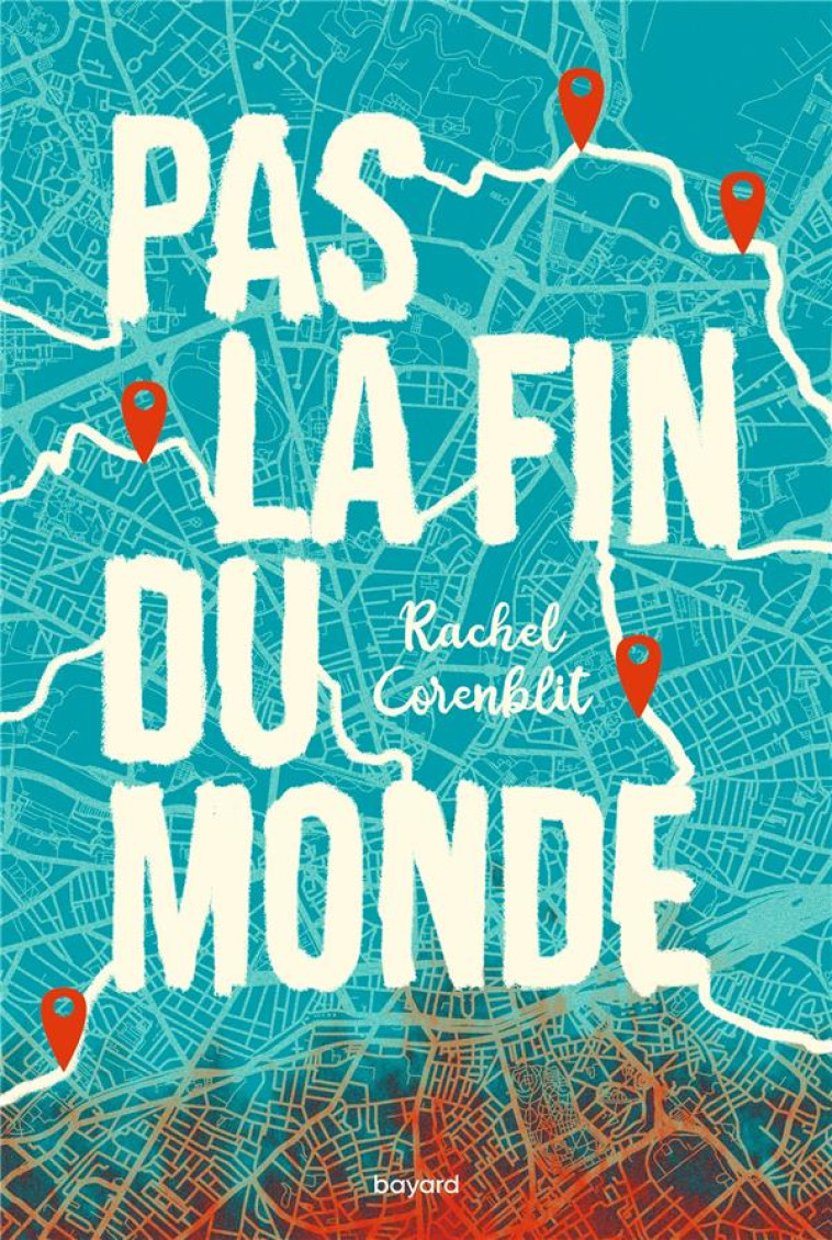 PAS LA FIN DU MONDE - CORENBLIT RACHEL - BAYARD JEUNESSE