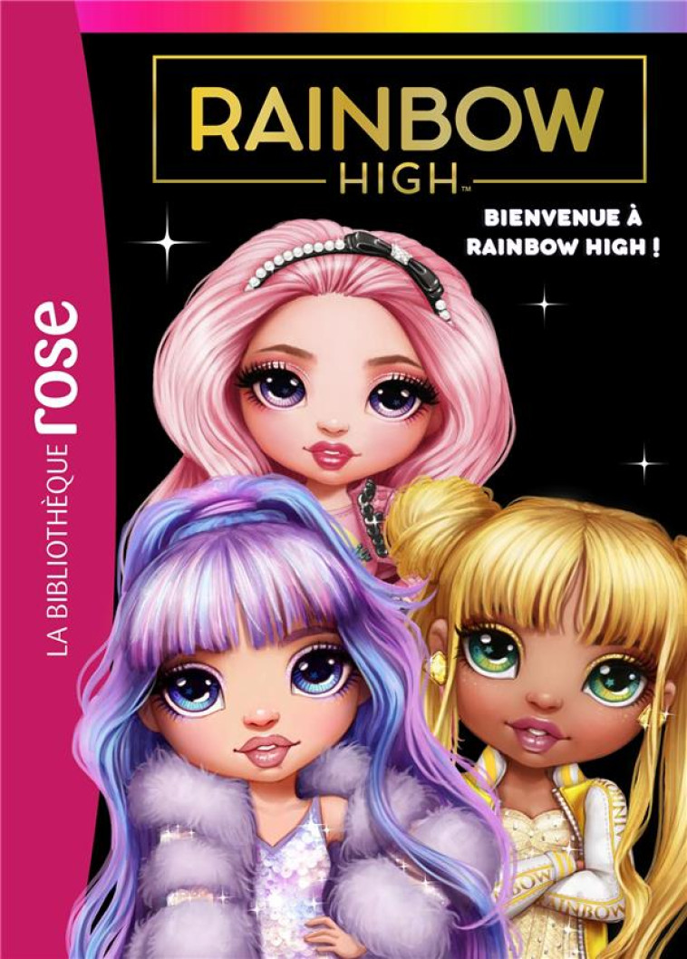 RAINBOW HIGH - T01 - RAINBOW HIGH 01 - XXX - HACHETTE