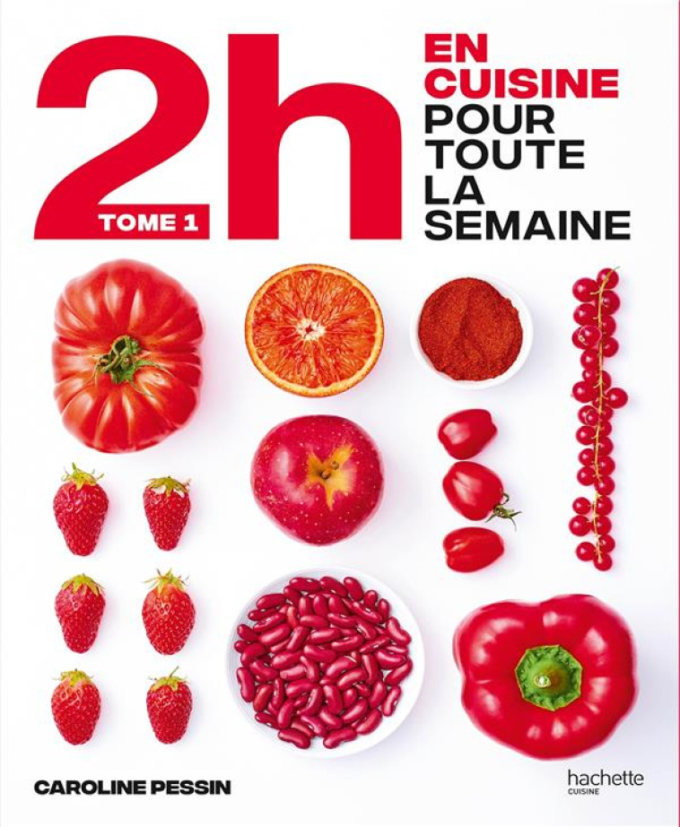 EN 2H JE CUISINE POUR TOUTE LA SEMAINE - LE BEST SELLER DU BATCH COOKING - PESSIN CAROLINE - HACHETTE