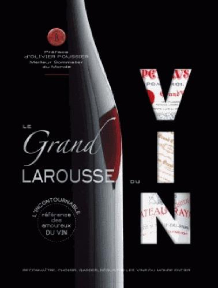 LE GRAND LAROUSSE DU VIN - XXX - LAROUSSE