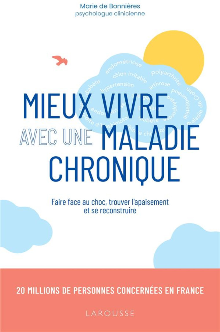 MIEUX VIVRE AVEC UNE MALADIE CHRONIQUE - DE BONNIERES MARIE - LAROUSSE