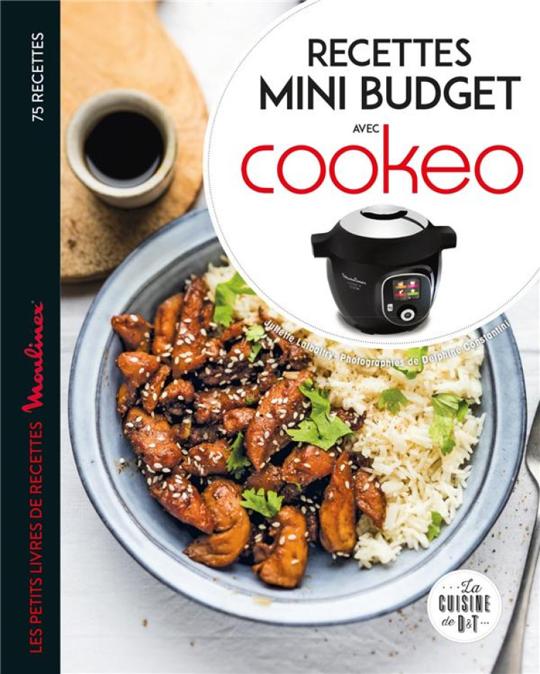 RECETTES MINI BUDGET AVEC COOKEO - LALBALTRY JULIETTE - LAROUSSE