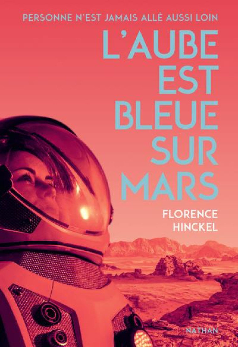 L'AUBE EST BLEUE SUR MARS - HINCKEL FLORENCE - CLE INTERNAT